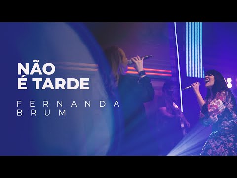 Fernanda Brum, Alice - Não é Tarde (Ao Vivo)