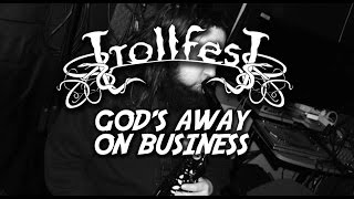 TrollfesT - God&#39;s Away on Business (Tom Waits cover)