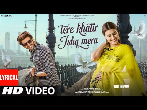 Ashwani Machal - Tere khatir Ishq mera