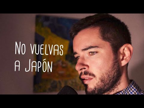 No Vulevas A Japón - Carlos Sadness