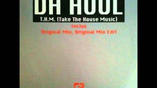 Da Hool - T.H.M. (Take The House Music) (Frederic De Backer & Frank Biazzi radio edit)