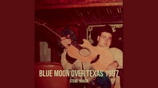 Blue Moon over Texas 1997