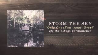 Storm The Sky - Only One feat. Angel Gray