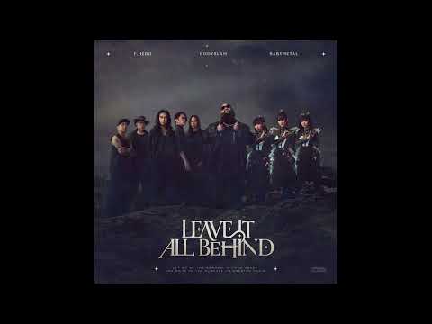 F.HERO x Bodyslam x BABYMETAL - LEAVE IT ALL BEHIND (Official Audio)