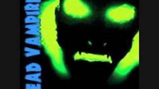 Dead Vampires - Ghoul you want