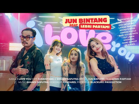 Jun Bintang ft. Lebri Partami - I Love You
