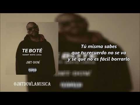 Video Te Boté (Remix) de Randy Nota Loca