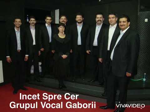 Încet  Spre Cer - Grupul Vocal Gaborii