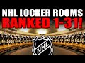 NHL Locker Rooms Ranked 1-31!
