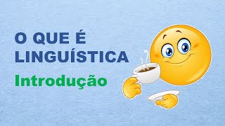 O que é Linguística