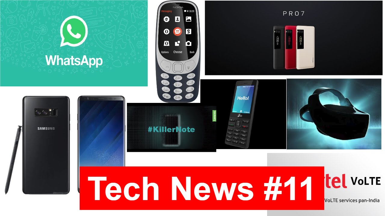 Tech News #11 Jio Phone single sim,Meizu Pro 7/Plus Launched, Note 8 Special Edition,HTC vive