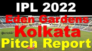 Eden Gardens, Kolkata pitch report| Kolkata pitch report | IPL 2022 Pitch Report