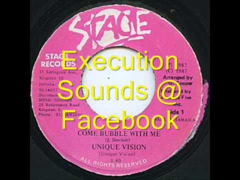 Unique Vision - Come Bubble With Me
