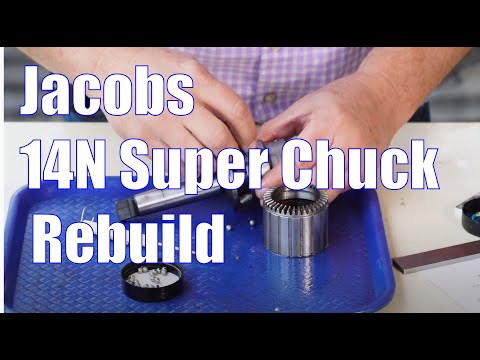 Jacobs 14N Super Chuck Rebuild