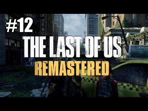 Zagrajmy w The Last of Us: Remastered [#12] - Cicha akcja? :O
