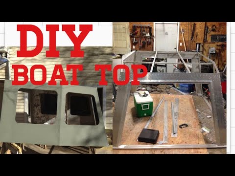 DIY BOAT TOP BUILD WALK THROUGH
