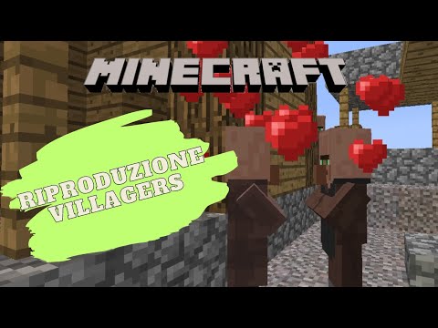 Minecraft - Come far riprodurre i villagers