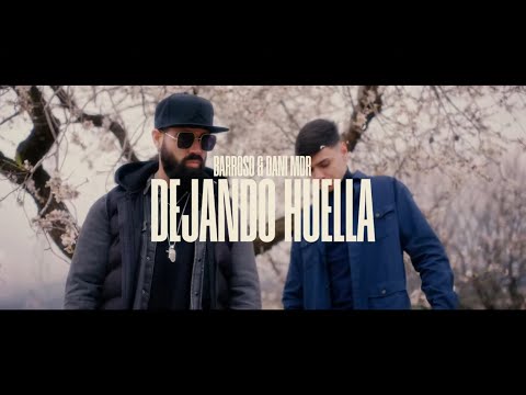 Dani MDR & Barroso - Dejando Huella (Videoclip Oficial)