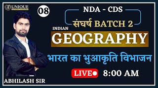 Geography For NDA | physiographic Division Of India Day 4 | Unique Defence Academy | By Abhilash Sir
