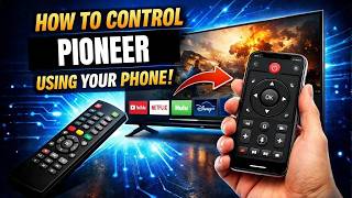How To Control Pioneer TV Using Your Phone