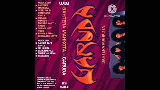 Download lagu GARUDA - BUNGA CINTA BERWAJAH NISTA mp3