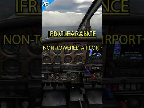 How To Get An IFR Clearance At a Non-Towered Airport
