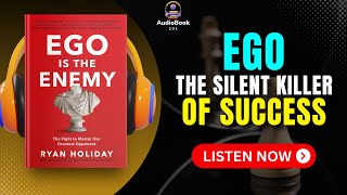 EGO Is The ENEMY Audiobook | Book Summary | Audiobook 101