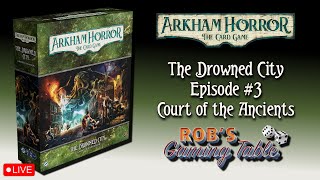 Arkham Horror: The Card Game - The Drowned City Episode 3