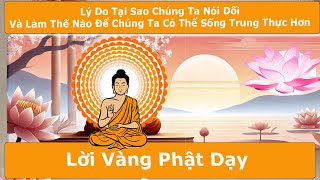 Lý Do Tại Sao Chúng Ta Nói Dối - Làm Thế Nào Để Chúng Ta Có Thể Sống Trung Thực Hơn