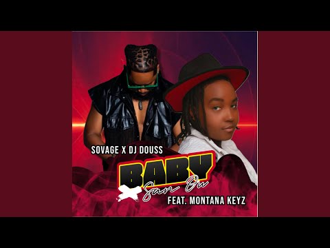 Baby x San Ou Gouyad (feat. Dj Douss & Montana Keyz)