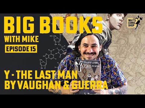 Y: The Last Man By Brian K. Vaughan & Pia Guerra - BIG BOOKS with MIKE | Episode 15