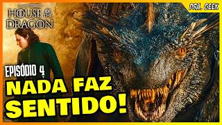 TÁ CADA VEZ PIOR! | House of the Dragon Episódio 4 T3
