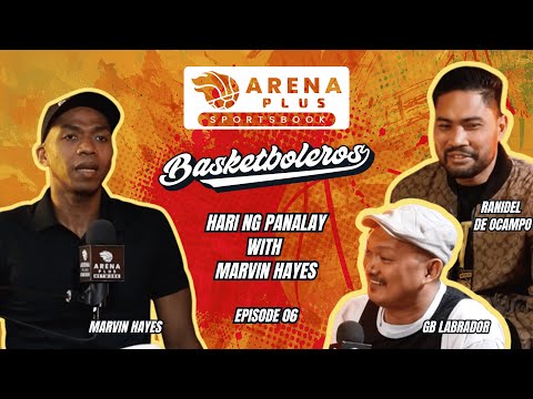 EP6 Hari ng Panalay with Marvin Hayes