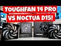Thermaltake Toughfan PRO 14 Fan Vs Noctua D15 NF A15 Chromax