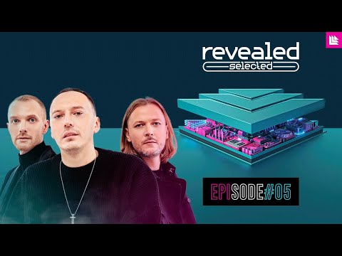 Revealed Selected 005 - Swanky Tunes, Axiver and Clef & Canberra
