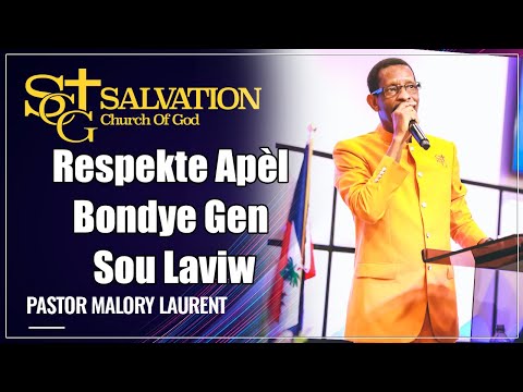 Respekte Apèl Bondye Gen Sou Laviw | Pasteur Malory Laurent | Salvation Church of God