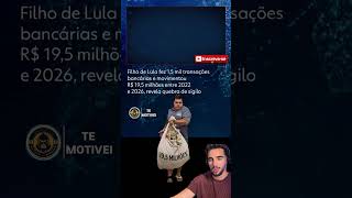 De onde veio tanto dinheiro Lulinha?