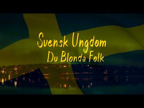 Svensk Ungdom - Du Blonda Folk (8D Audio)