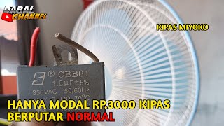 Download lagu kerusakan kipas angin Miyako putaran lambat (kurang angin) mp3