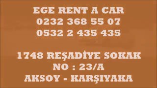 EGE RENT A CAR ARABA KİRALAMANIN DOĞRU ADRESİ