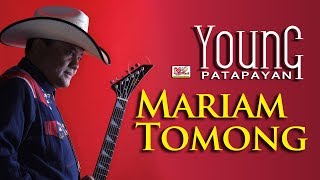 Download lagu Young Patapayan - Mariam Tomong ( Minang Raso Country ) mp3 Download lagu Young Patapayan - Mariam Tomong ( Minang Raso Country ) mp3