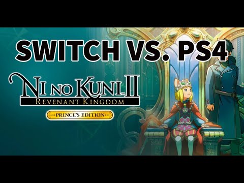 Ni No Kuni 2: Revenant Kingdom Nintendo Switch vs. PS4 Comparison