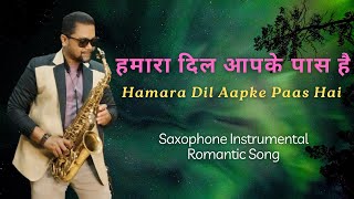 Download lagu Hamara Dil Aapke Paas Hai Instrumental Song | Evergreen Bollywood Songs On Saxophone mp3 Download lagu Hamara Dil Aapke Paas Hai Instrumental Song | Evergreen Bollywood Songs On Saxophone mp3
