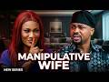 MANIPULATIVE WIFE SEASON 11 12 MIKE GODSON 2026 LATEST NIGERIAN NOLLYWOOD MOVIES TRENDING MOVIE