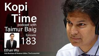 Kopi Time E183: Regional outlook with Ethan Wu