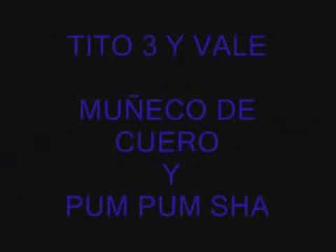 TITO 3 Y VALE - Ven nena Ven y tiraera a los boys rafi y jason 2 (Titulo Original de este