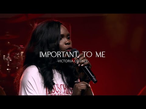 IMPORTANT TO ME || VICTORIA ORENZE