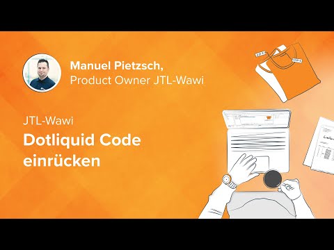 DotLiquid Code einrücken - JTL-Wawi {Expert}