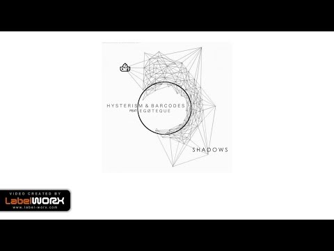 Hysterism, Barcodes, Egøteque - Shadows (Original Mix)