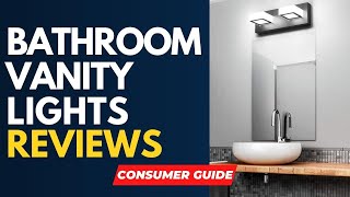 ✅ Best Bathroom Vanity Light Reviews [ Real Buyers Reviews ]